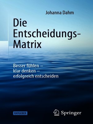 cover image of Die Entscheidungs-Matrix